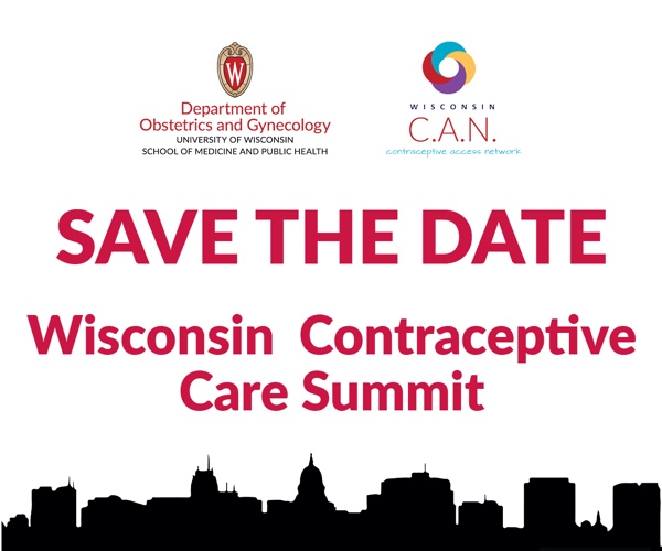  Save the Date: Wisconsin Contraceptive Care Summit, coming March 5, 2021
